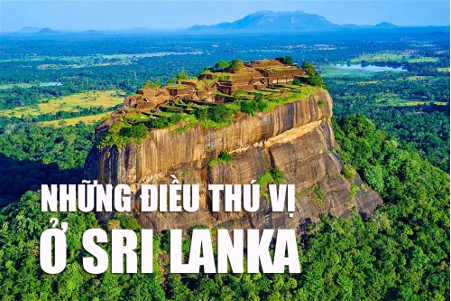 Những điều thú vị có thể bạn chưa biết về Hòn ngọc Ấn Độ Dương Sri Lanka